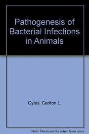 Cover of: Pathogenesis of bacterial infections in animals
