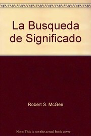 Cover of: La Busqueda de Significado by Robert S. McGee