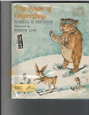 Cover of: The snow of Ohreeganu by Russell E. Erickson
