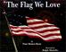 Cover of: The Flag We Love