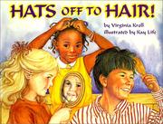 Cover of: Hats Off to Hair! by Virginia L. Kroll