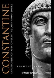 Cover of: Constantine: dynasty, religion and power in the later Roman Empire