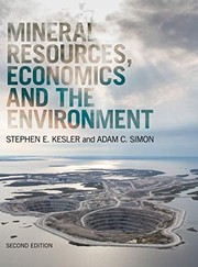 Cover of: Mineral Resources, Economics and the Environment by Stephen E. Kesler, Adam C. Simon