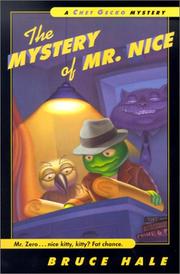 Cover of: The Mystery of Mr. Nice (Chet Gecko Mysteries) | Bruce Hale
