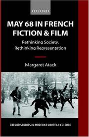 Cover of: May '68 in French Fiction and Film: Rethinking Society, Rethinking Representation (Oxford Studies in Modern European Culture)