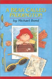 Cover of: A Bear Called Paddington by Michael Bond