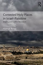 Cover of: Contested Holy Places in Israel-Palestine: Sharing and Conflict Resolution