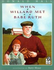 Cover of: When Willard Met Babe Ruth by Donald Hall - undifferentiated