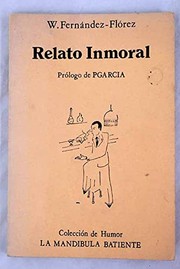 Cover of: Relato inmoral by Wenceslao Fernández Flórez