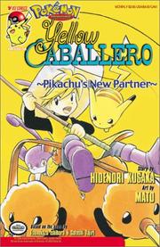 Cover of: Yellow Caballero: Pikachu's New Partner by Hidenori Kusaka