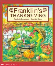 Cover of: Franklin's Thanksgiving (Franklin) by Paulette Bourgeois