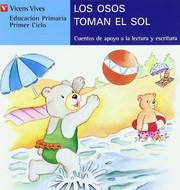 Cover of: Los Osos Toman El Sol 1 (Coleccion Cuentos De Apoyo Serie Azul)