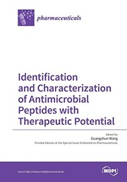 Cover of: Identification and Characterization of Antimicrobial Peptides with Therapeutic Potential by Guangshun Wang