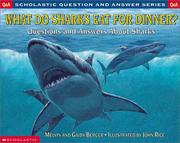 Cover of: What Do Sharks Eat for Dinner? by Melvin Berger, Gilda Berger