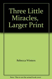 Cover of: Three Little Miracles by Rebecca Winters