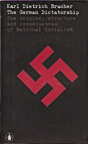 Cover of: German Dictatorship: The Origins, Structure, and Effects of National Socialism