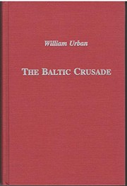 Cover of: The Baltic Crusade by William L. Urban
