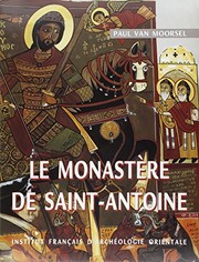 Cover of: Les peintures du Monastère de Saint-Antoine près de la mer Rouge by Paul van Moorsel