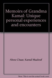 Cover of: Memoirs of Grandma Kamal by Kamal Maalouf Abou-Chaar