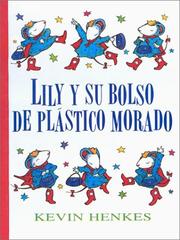 Cover of: Lily Y Su Bolso De Plastico Morado/Lilly's Purple Plastic Purse by Kevin Henkes, Kevin Henkes