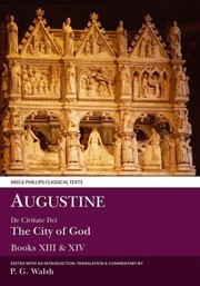 Cover of: Augustine Bks. XIII & XIV: De Civitate Dei