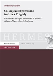 Cover of: Colloquial Expressions in Greek Tragedy by Philip Theodore Stevens, Christopher Collard