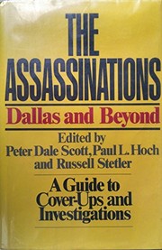 Cover of: The Assassinations by edited by Peter Dale Scott, Paul L. Hoch, and Russell Stetler.