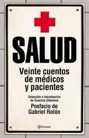 Cover of: Salud: veinte cuentos de médicos y pacientes