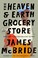 Cover of: The Heaven & Earth Grocery Store