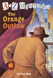Cover of: The Orange Outlaw (A to Z Mysteries (Sagebrush)) | Ron Roy