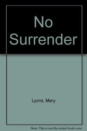 Cover of: No surrender by Mary Lyons