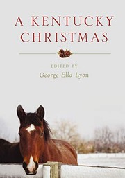 Kentucky Christmas by George Ella Lyon