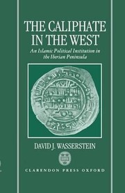 Cover of: The caliphate in the West by David Wasserstein