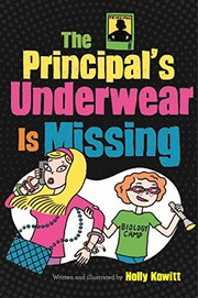 Cover of: The principal's underwear is missing
