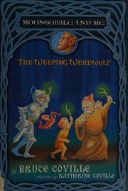 Cover of: The weeping werewolf by Bruce Coville