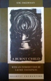 Cover of: A burnt child by Stig Dagerman