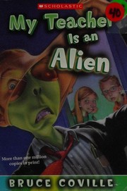 Cover of: My Teacher Is an Alien