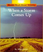 Cover of: When a Storm Comes Up (Rookie Read-About Science (Sagebrush))