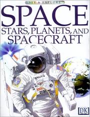 Cover of: Space, Stars, Planets and Spacecraft (See & Explore)