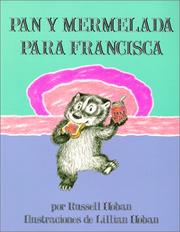 Cover of: Pan Y Mermelada Para Francisca/Bread and Jam for Frances by Russell Hoban