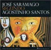 Cover of: José Saramago segundo Agostinho Santos: pintura e desenho