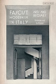 Cover of: Fascist Modernism in Italy: Arts and Regimes