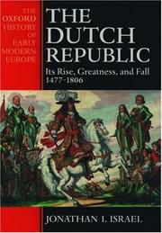 The Dutch Republic by Jonathan Irvine Israel