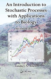 Cover of: An introduction to stochastic processes with applications to biology