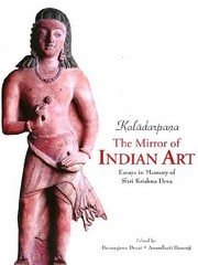 Cover of: Kalādarpaṇa, the mirror of Indian art: essays in memory of Shri Krishna Deva