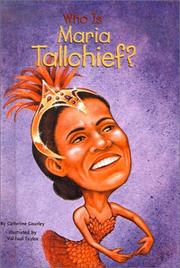 Cover of: Who Is Maria Tallchief by Catherine Gourley