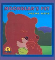 Cover of: Moonbear's Pet by Frank Asch, Frank Asch