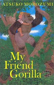 Cover of: My Friend Gorilla (Sunburst Books)