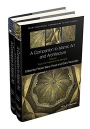 Cover of: Companion to Islamic Art and Architecture by Finbarr Barry Flood, Gülru Necipoğlu