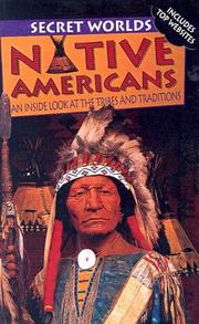 Cover of: Native Americans: An Inside Look at the Tribes and Traditions (DK Secret Worlds)